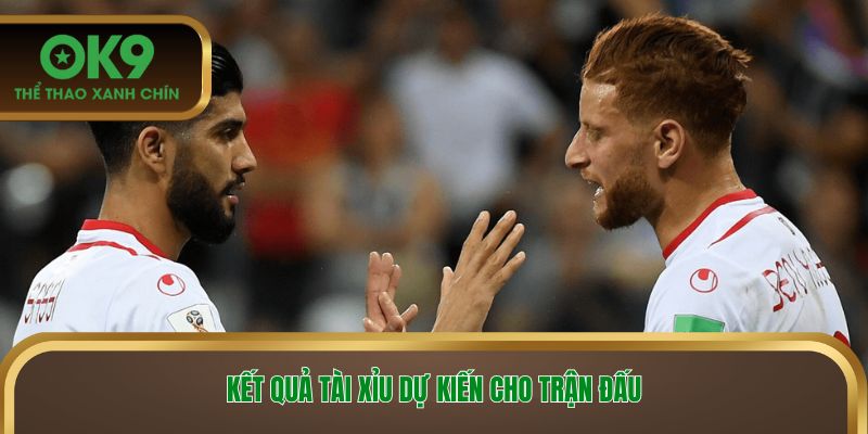 Kết quả Tài Xỉu dự kiến cho trận đấu